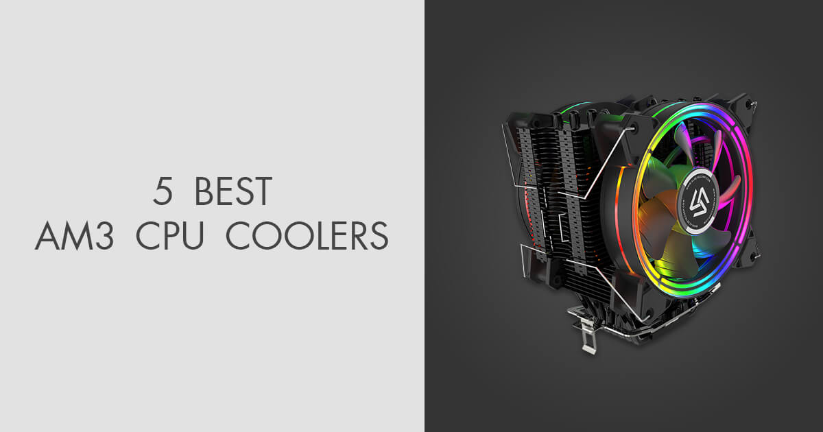 5 Best AM3 CPU Coolers in 2024