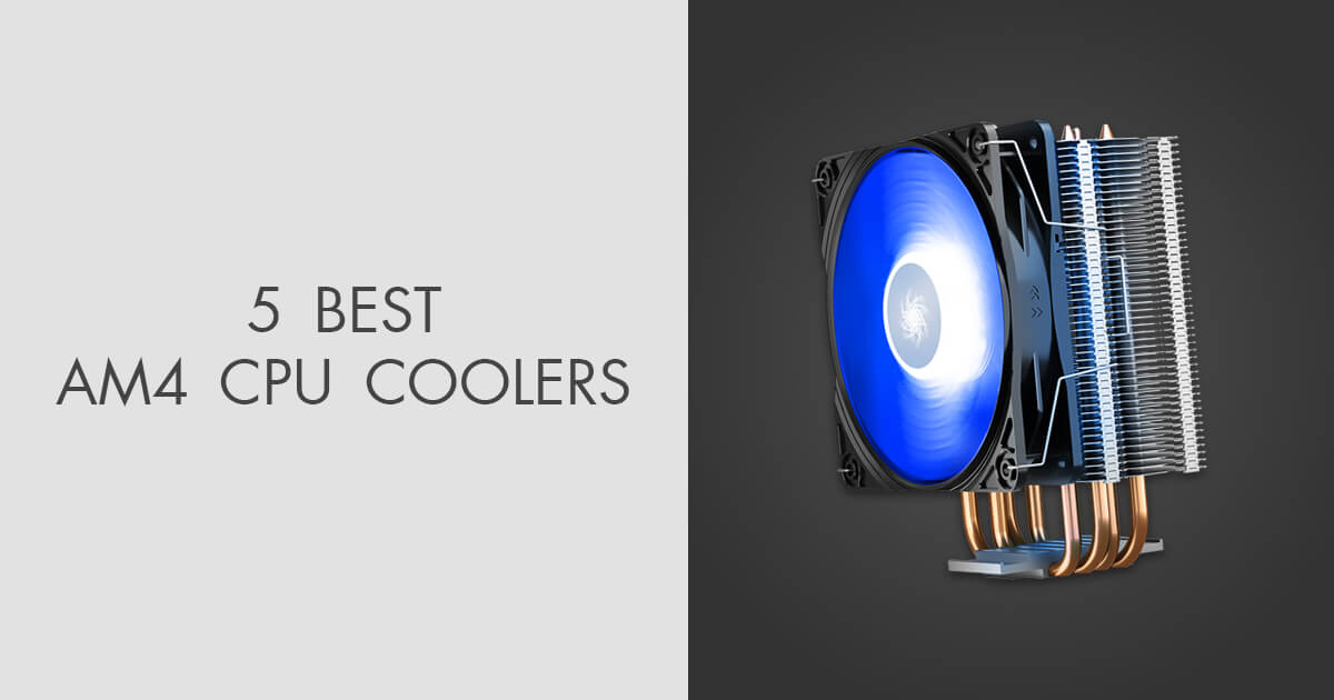5 Best AM4 CPU Coolers in 2024