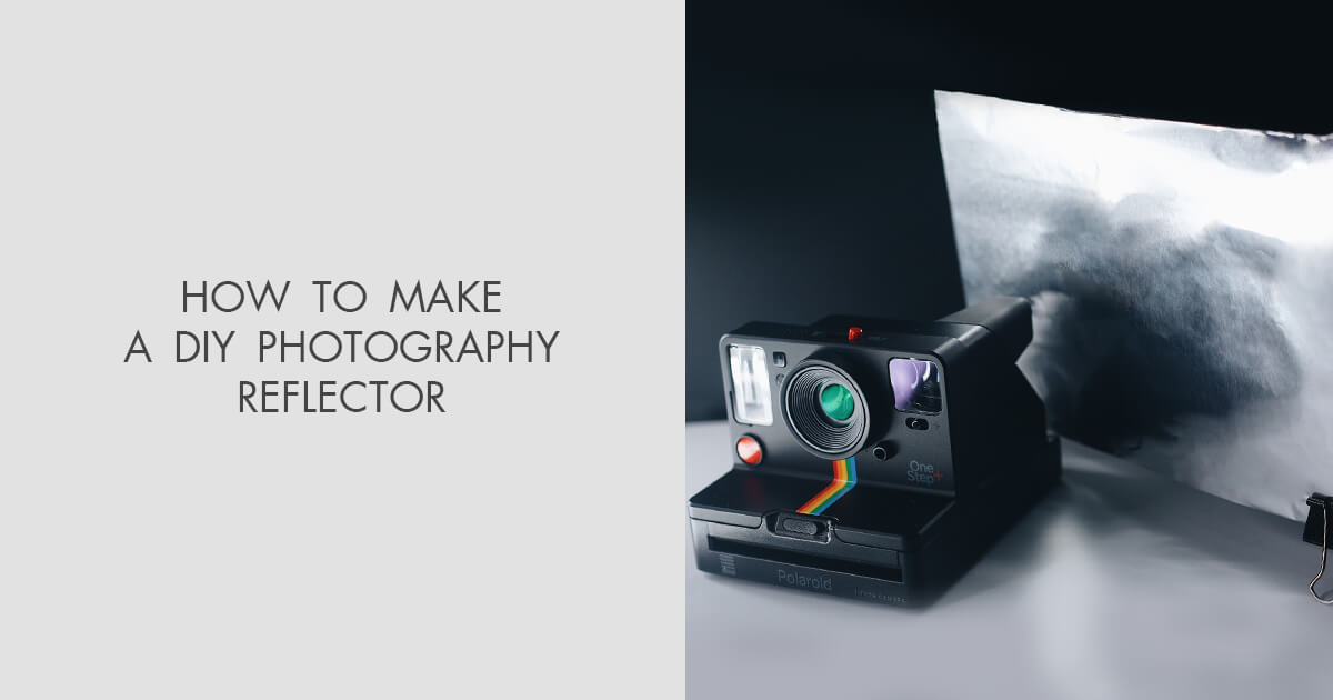 How to Create a DIY Photography Reflector in 5 Minutes