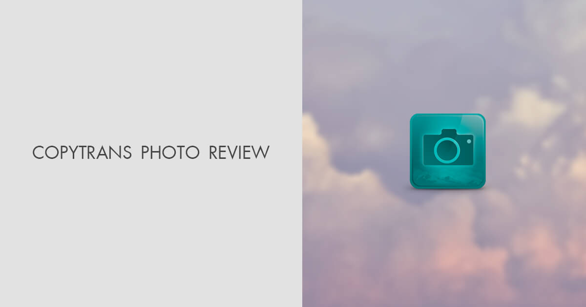 CopyTrans Photo Review 2025: Pros & Cons