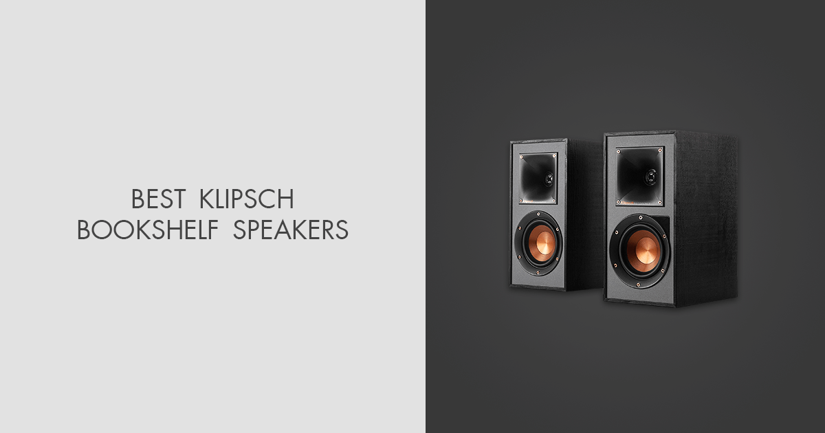 What Are The Best Klipsch Bookshelf Speakers 5 Best Klipsch Bookshelf Speakers in 2025