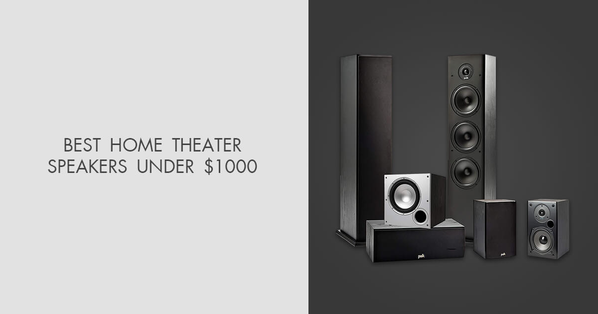 5 Best Home Theater Speakers Under 1000 in 2024