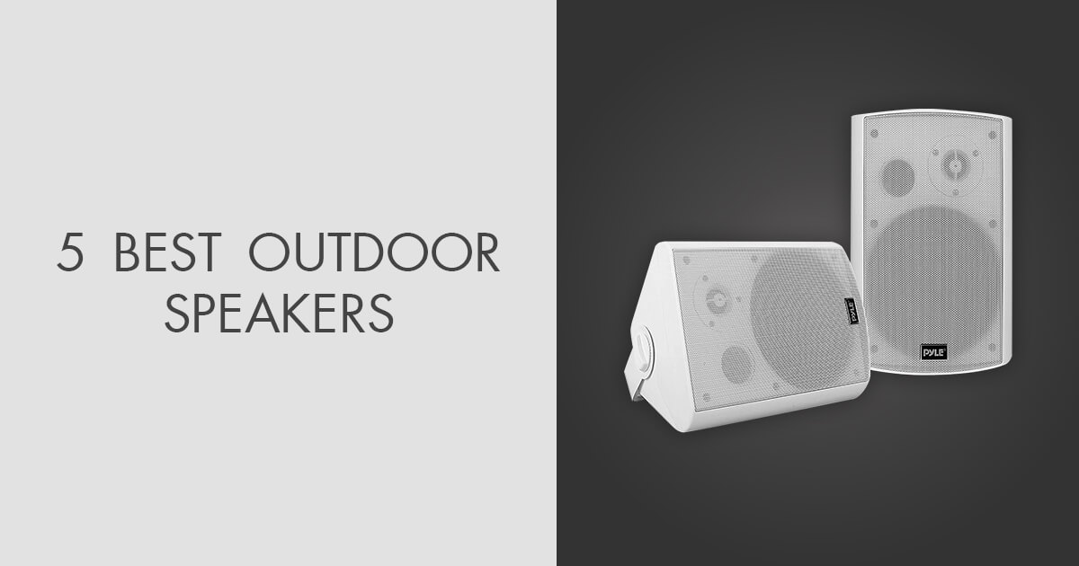 5 Best Outdoor Speakers in 2024