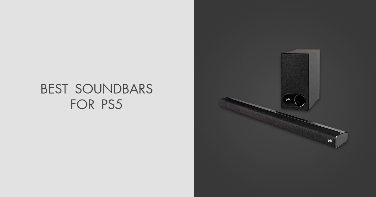 5 Best Soundbars For PS5 in 2025
