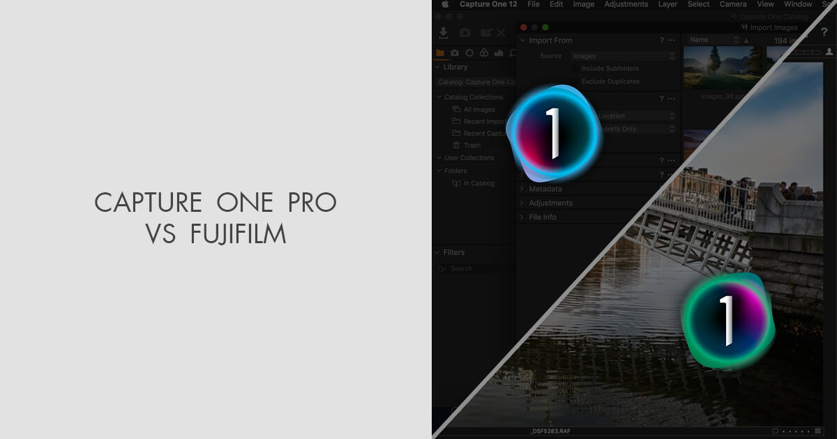 Capture One Pro vs Fujifilm: What Is the Difference?