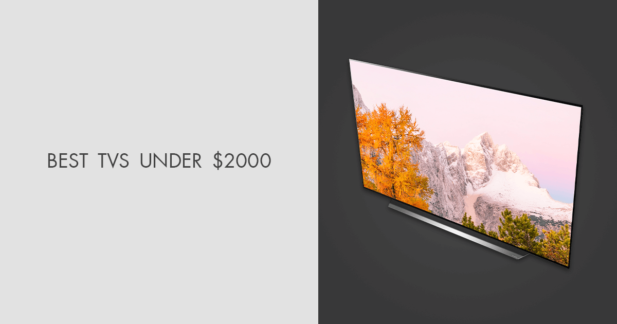 5 Best TVs Under 2000 in 2024