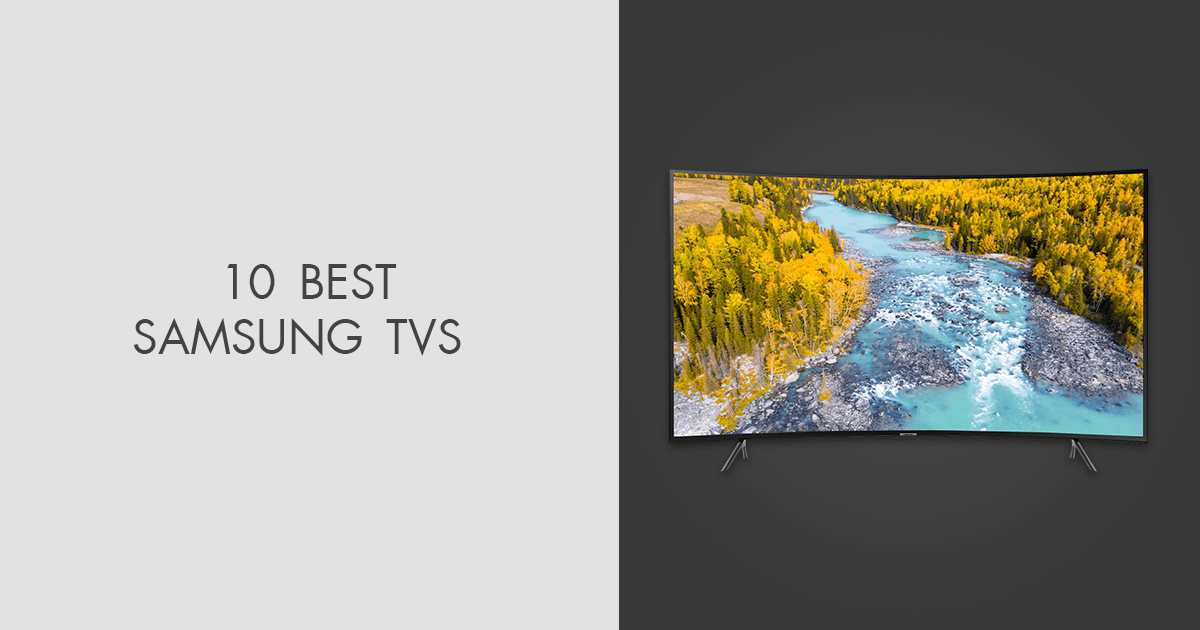 5 Best Samsung TVs in 2024 Efficient Picks For Any Purpose