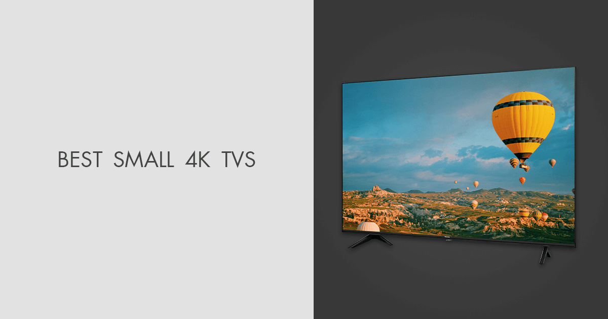 5 Best Small 4K TVs in 2024 Current Prices & Models