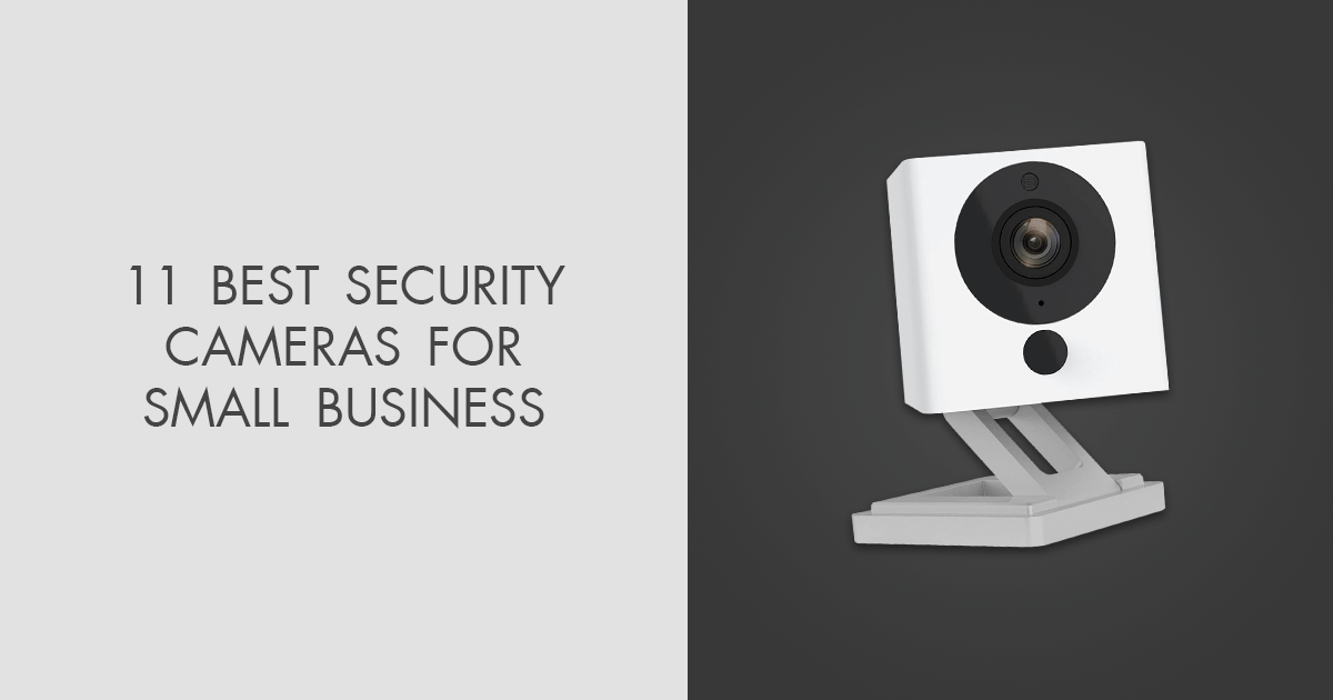 5 Best Security Cameras For Small Business in 2024