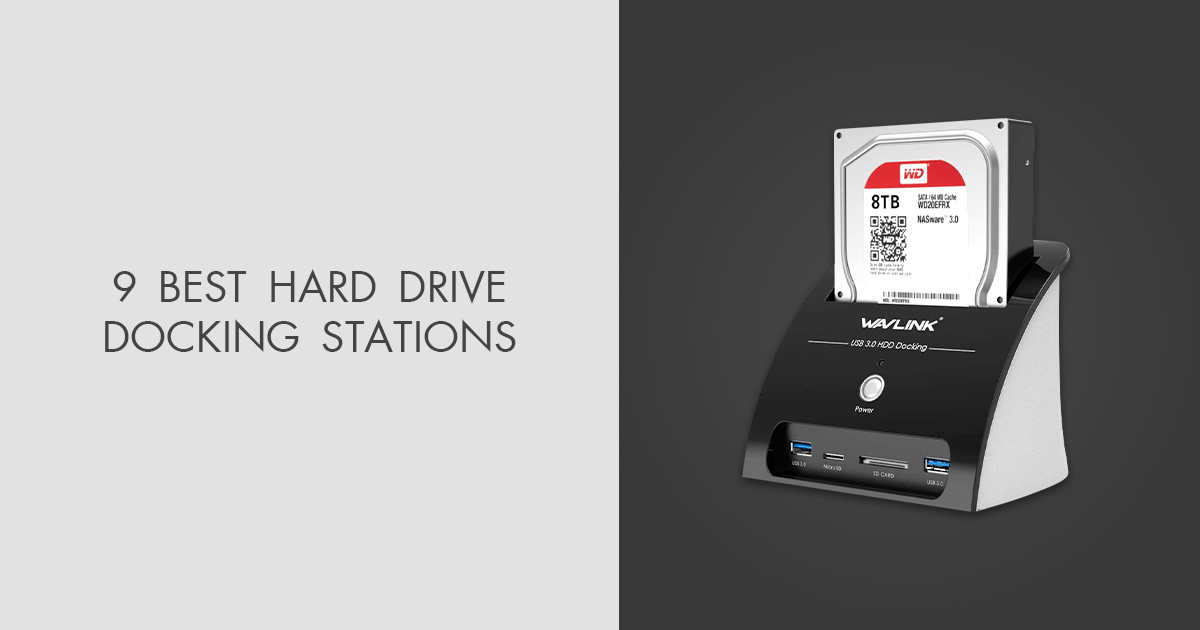 9 Best Hard Drive Docking Stations in 2024