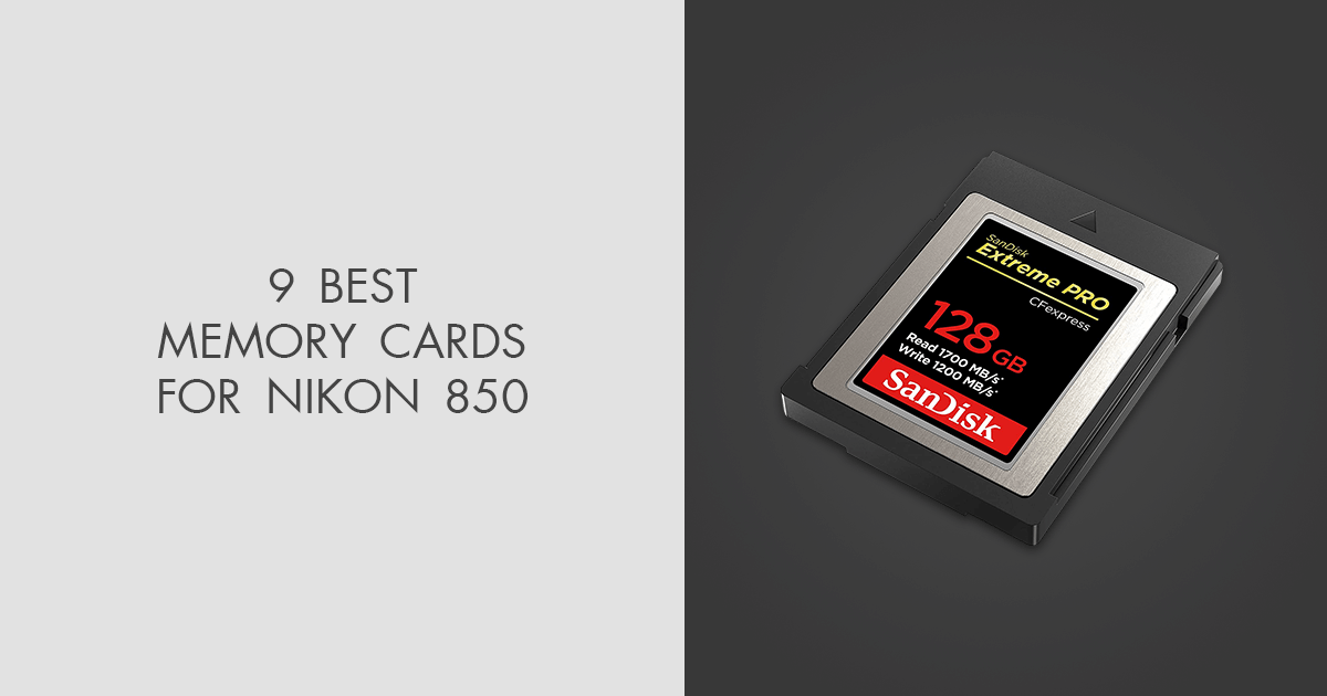 9 Best Memory Cards For Nikon D850 in 2024