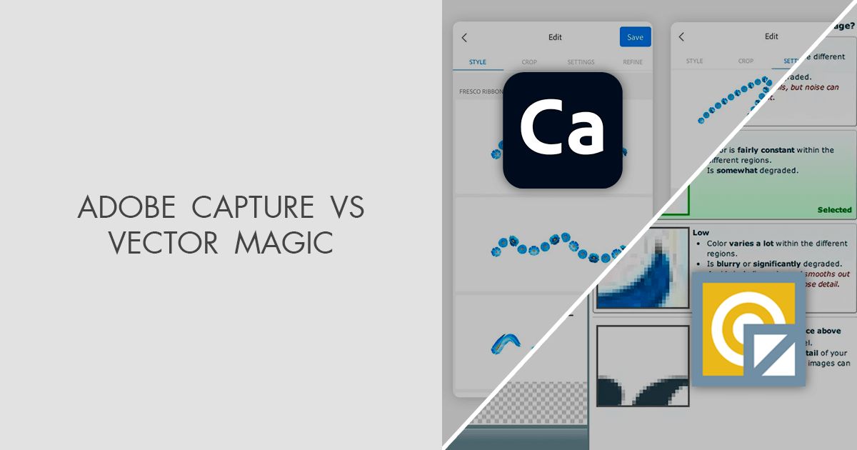 Capture Vector Graphics Adobe Capture vs Vector Magic: What Program to Choose?