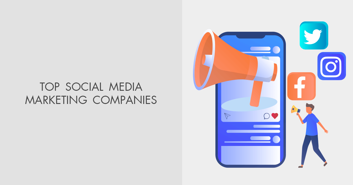 18 Best Social Media Marketing Companies to Increase Sales in 2024