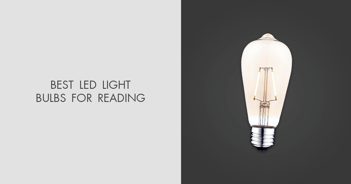 7 Best LED Light Bulbs For Reading in 2023
