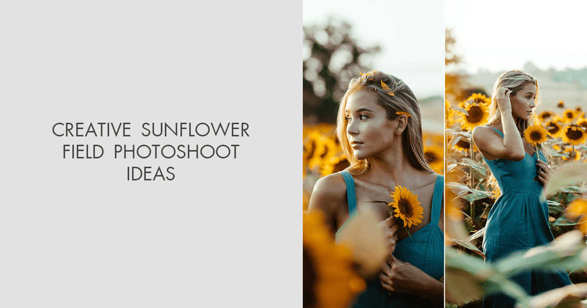 24 Sunflower Field Photoshoot Ideas And Creative Poses