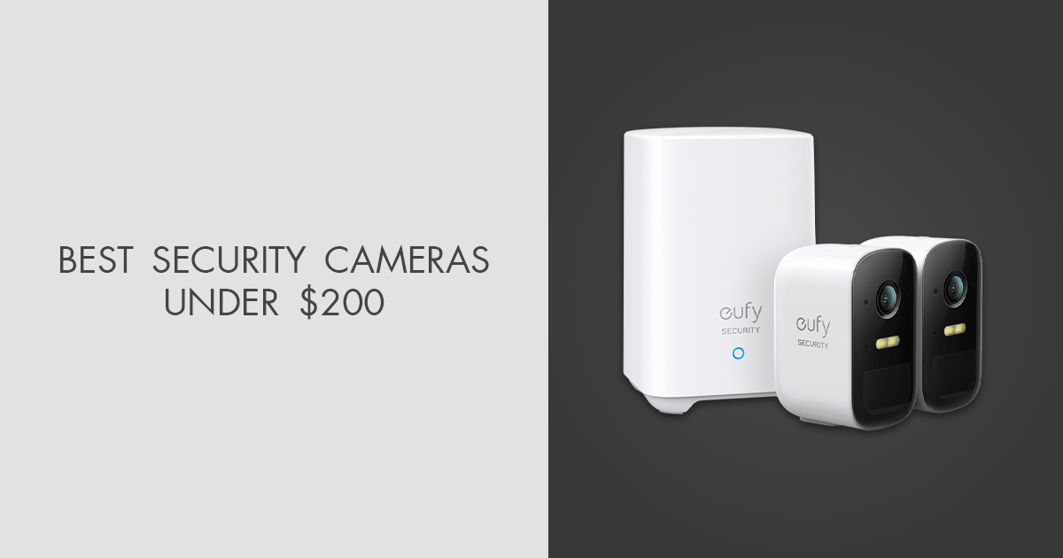 7 Best Security Cameras Under 200 in 2024