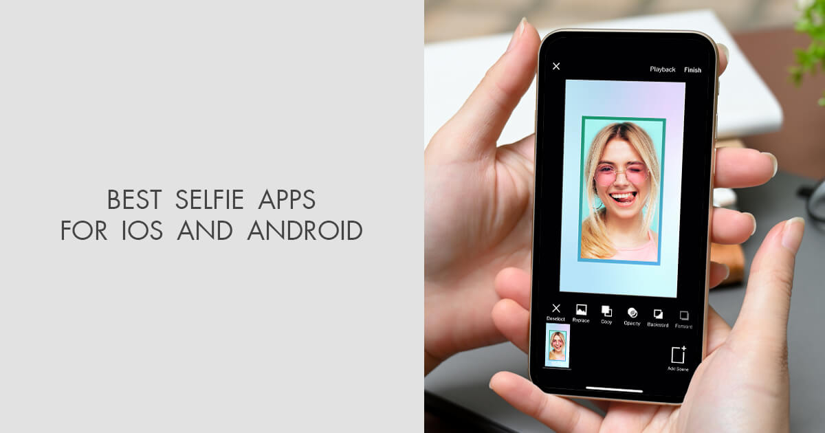 16 Best Selfie Apps for iOS and Android in 2024