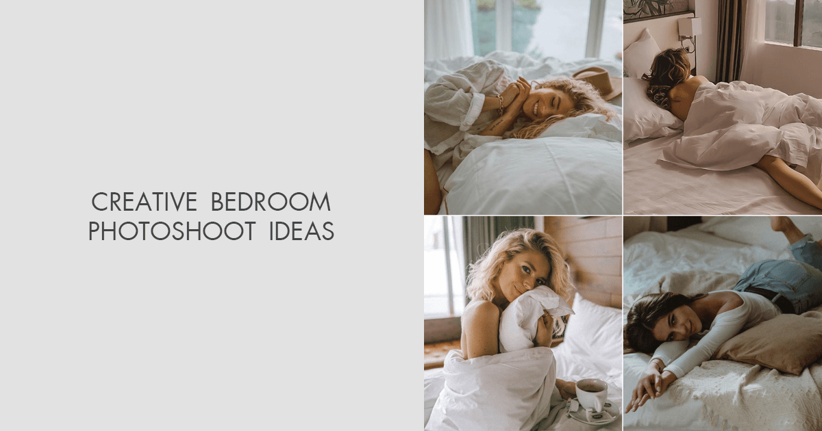 20 Creative Bedroom Photoshoot Ideas To Inspire You 6307