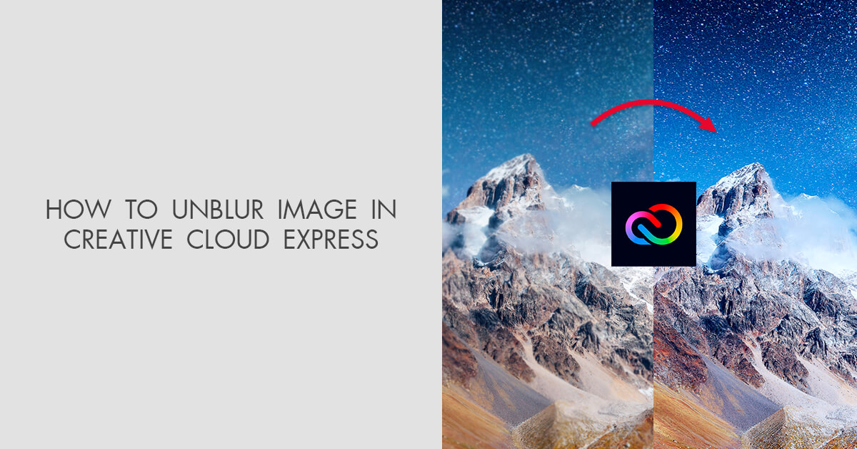 How To Unblur Images In Adobe Express In 6 Steps