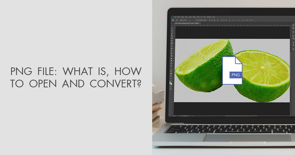 Png File What Is How To Open And Convert