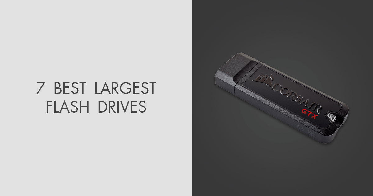 7-best-largest-flash-drives-in-2024