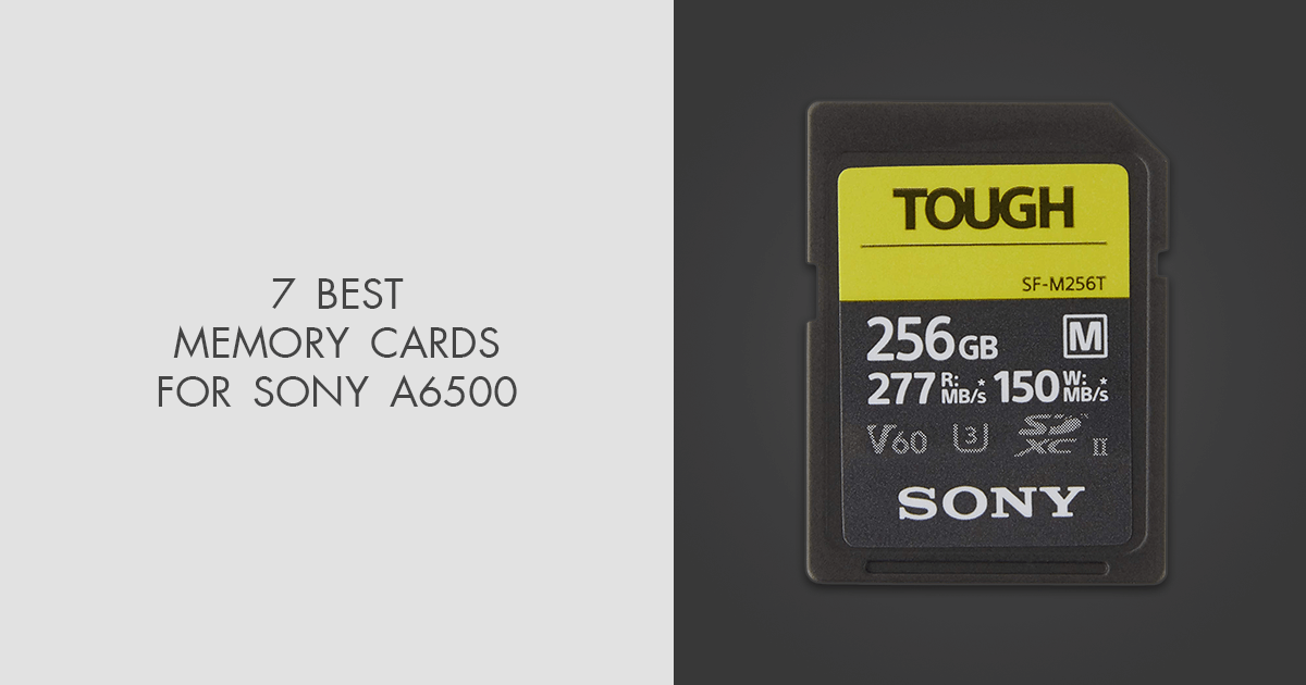 7 Best Memory Cards For Sony A6500 in 2024