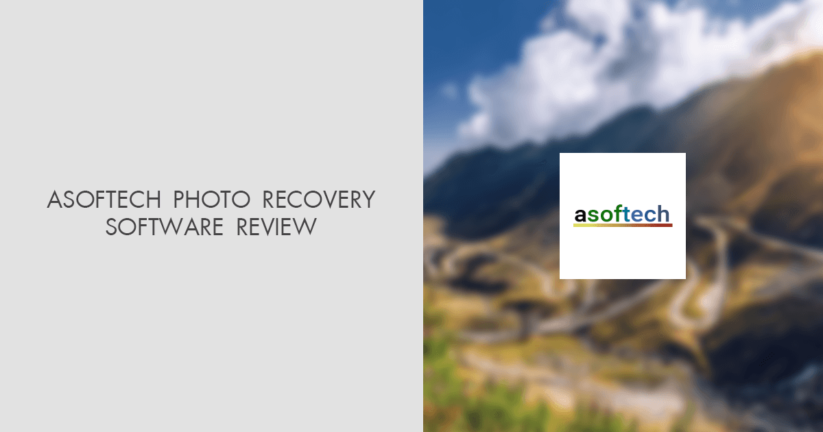 Asoftech Photo Recovery Software Review 2025