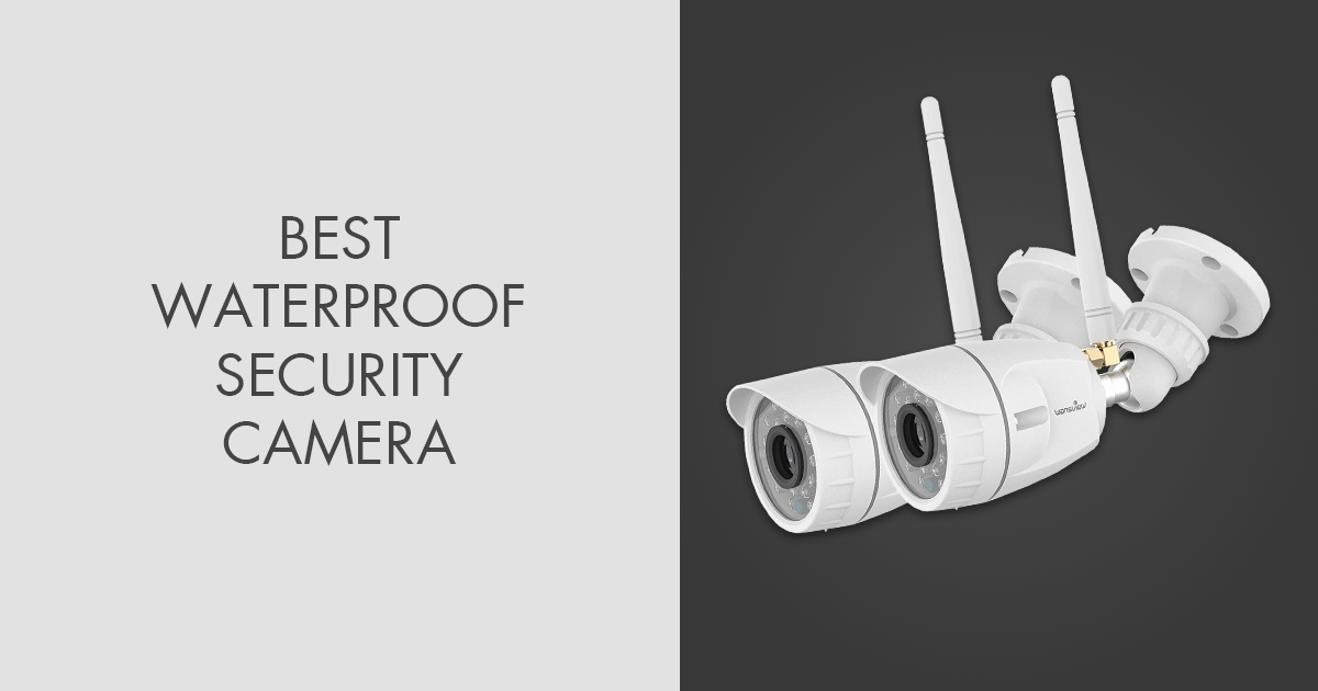 8 Best Waterproof Security Cameras in 2024