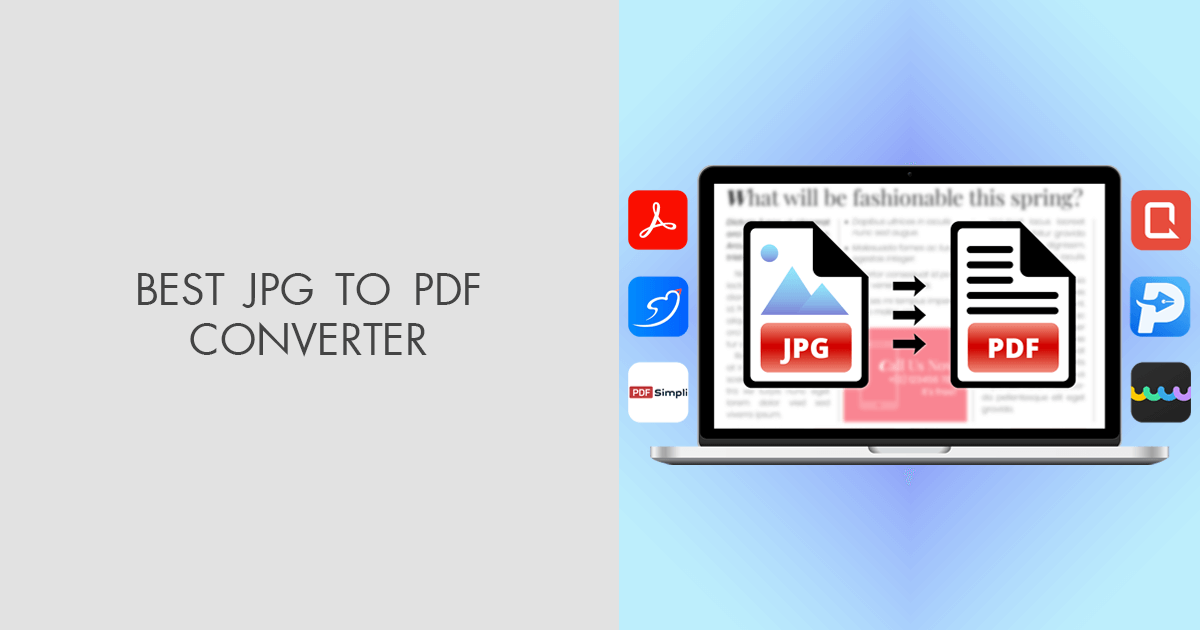 9 Best JPG to PDF Converters for All Platforms in 2024