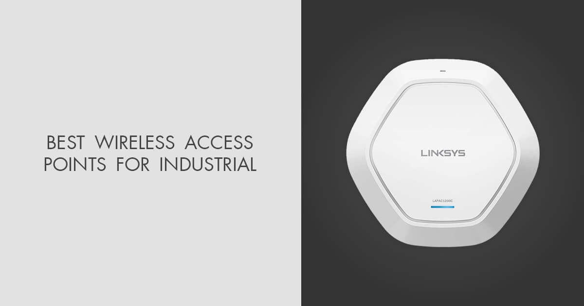 15 Best Wireless Access Points For Industrial in 2024