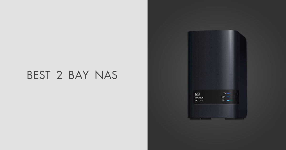 11 Best 2 Bay NAS Drivers in 2024 Tested & Reviewed