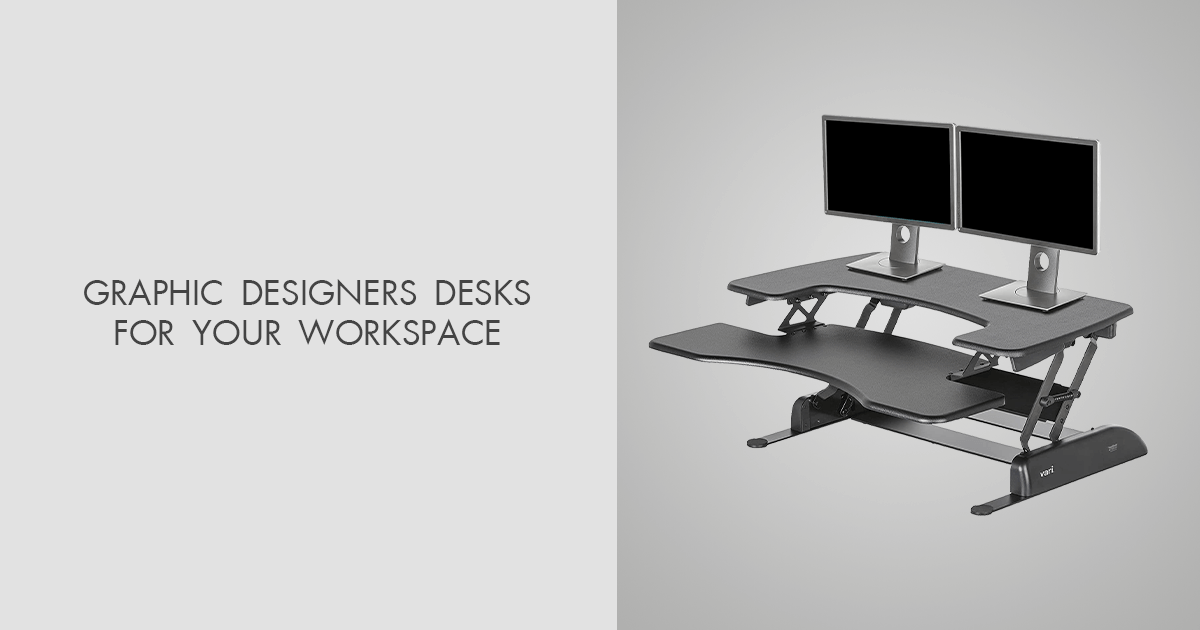 7 Best Graphic Designers Desks for Your Workspace