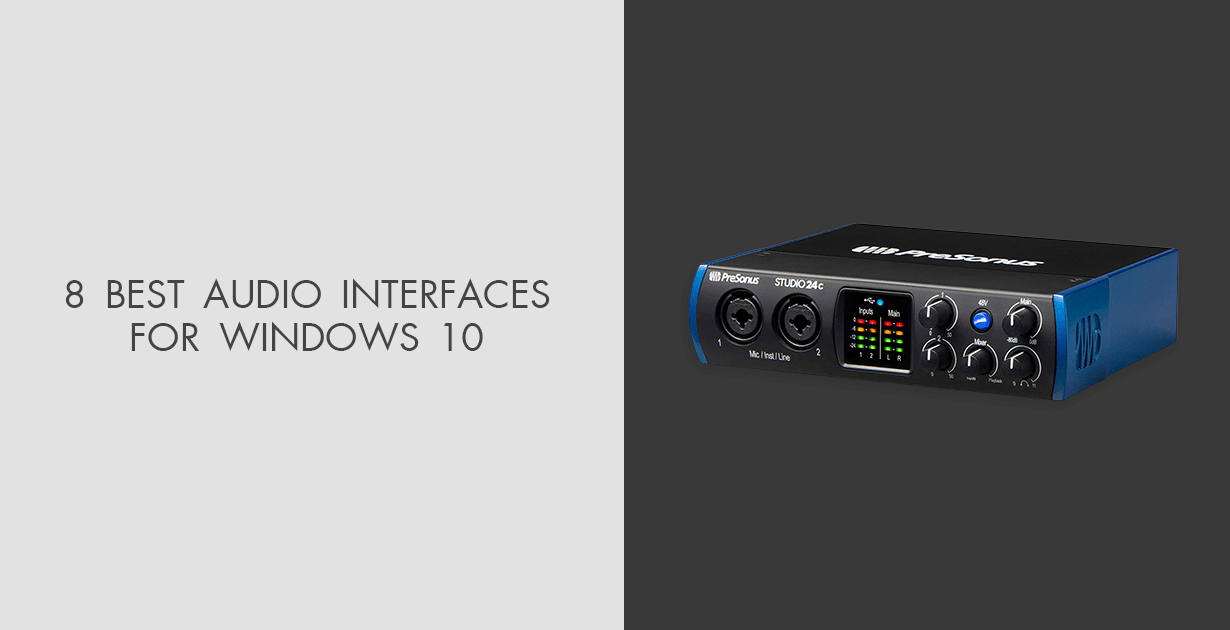 8 Best Audio Interfaces for Windows 10 in 2024