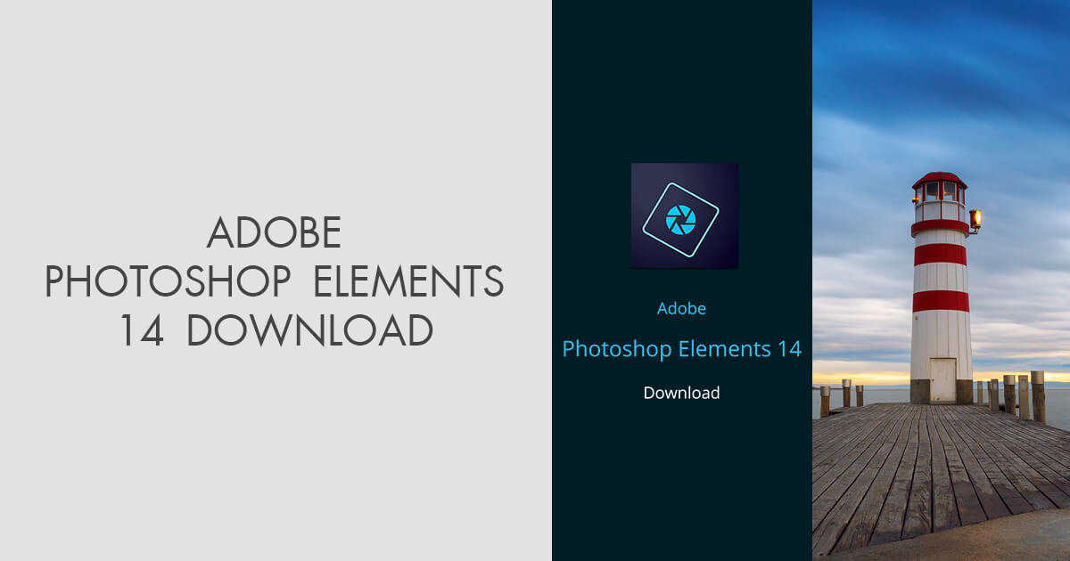 Adobe Photoshop Elements 14 Download Free