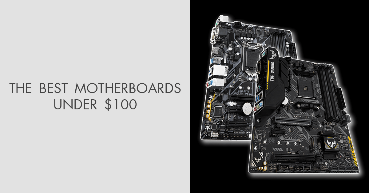 9 Best Gaming Motherboards Under 100 in 2024