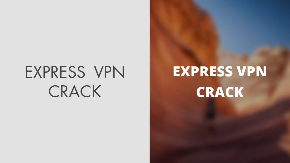 Express VPN Crack 2023 [Updated in May 2023] Download