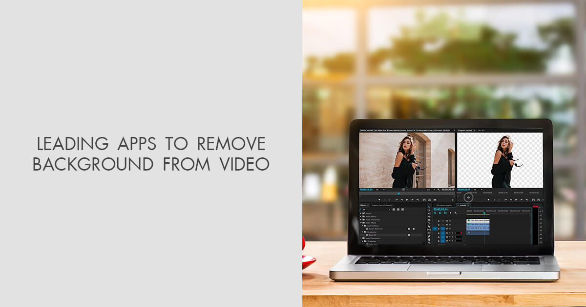 9 Popular Apps to Remove Background from Video