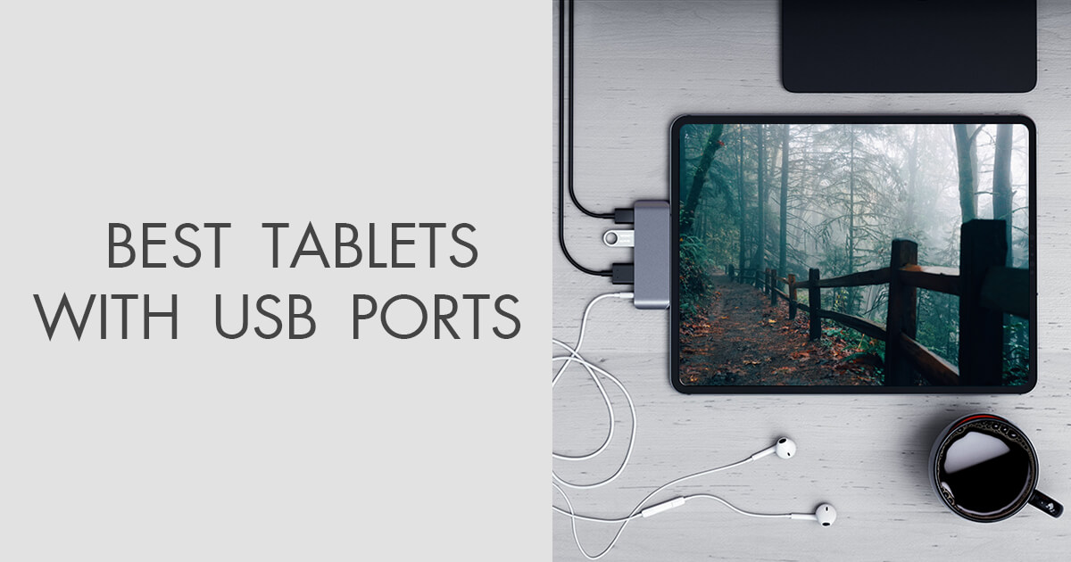 Top 5 Tablets with USB Ports to Buy in 2024