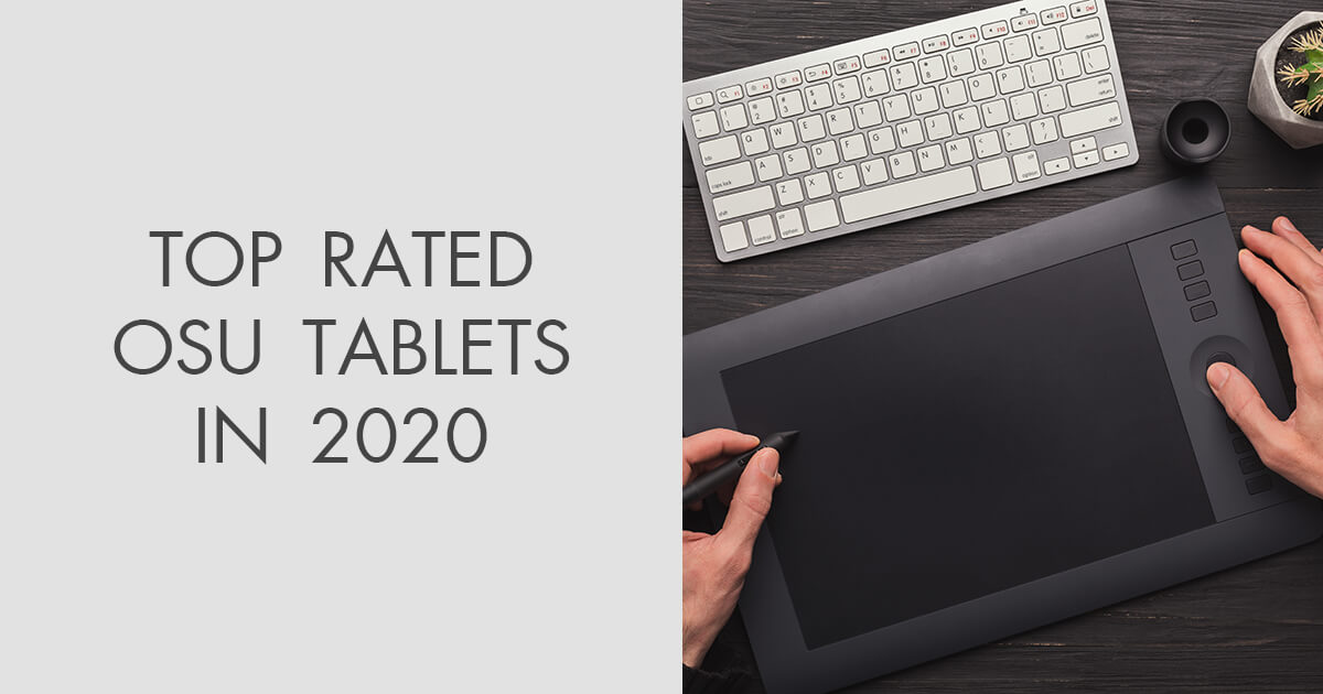 6 Best Osu Tablets in 2024