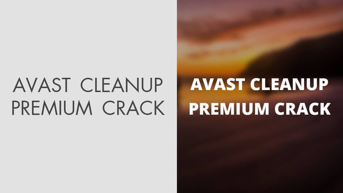 Avast Cleanup Premium Crack + Activation Code