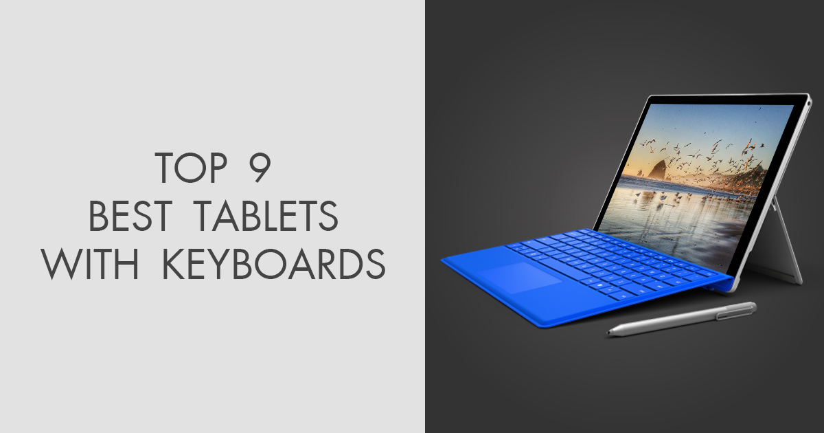 9 Best Tablets With Keyboards in 2024