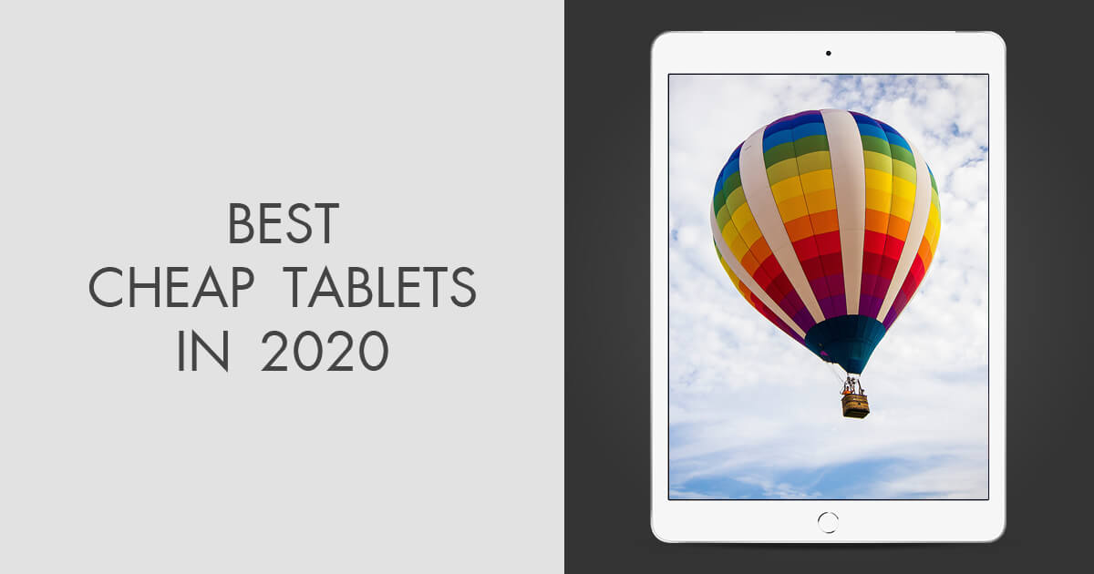 9 Best Cheap Tablets To Buy in 2024
