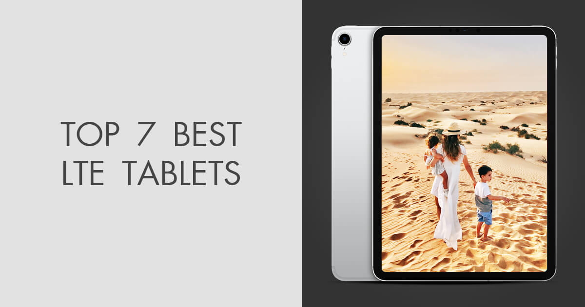 7 Best LTE Tablets with Sim Card Slot in 2020