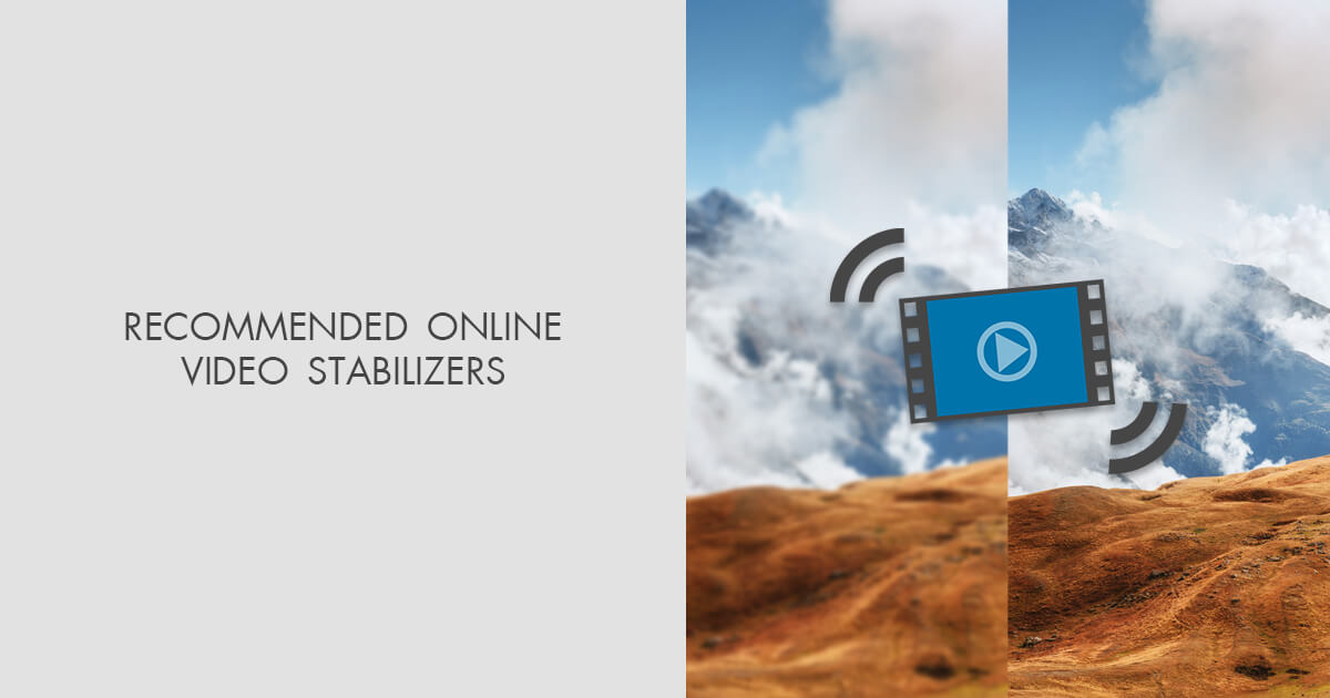 8 Online Video Stabilizers for Smooth Footage in 2024