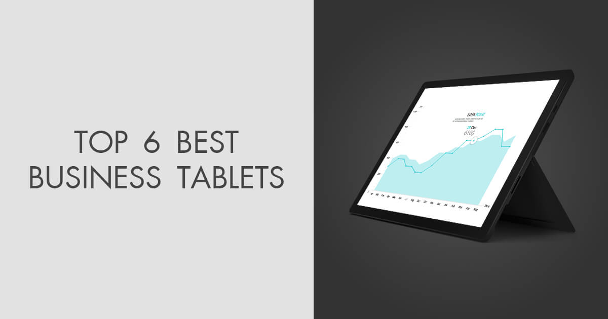 Best Tablet For Online Business 5 Best Tablets for Business and Work in 2025