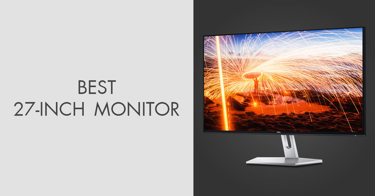 7 Best 27inch Monitors in 2024