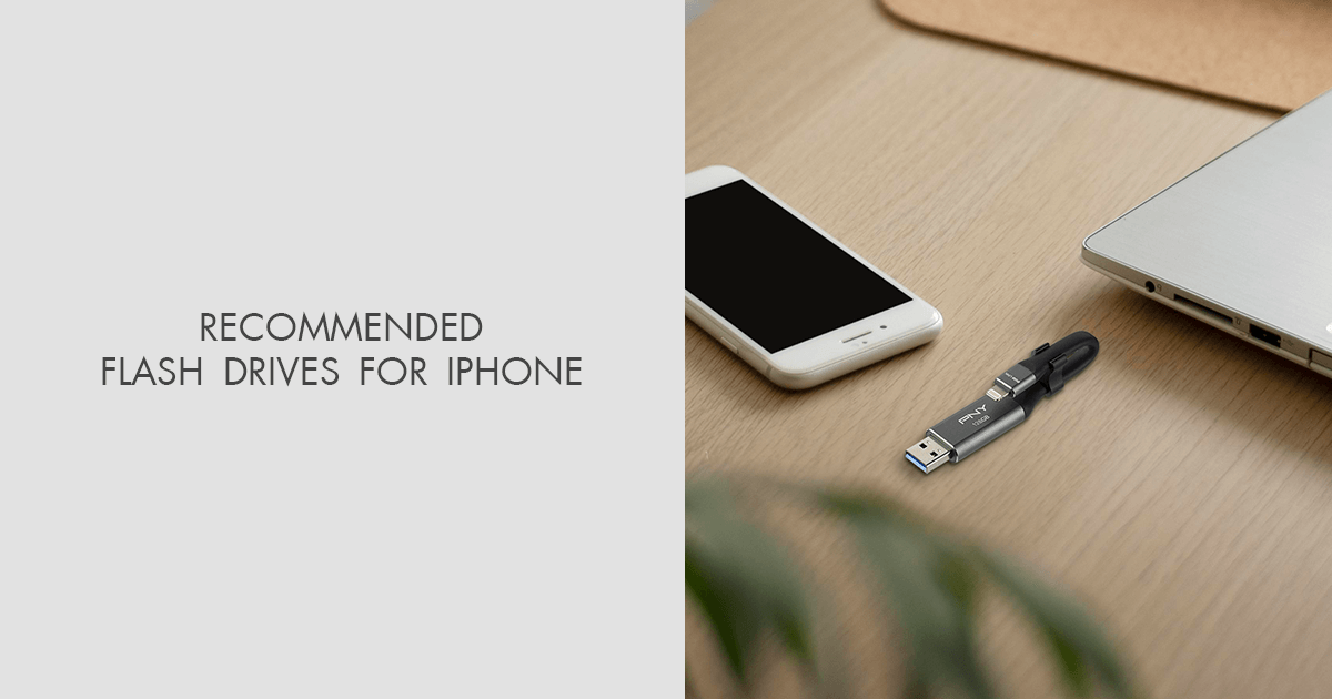 6 Best iPhone Flash Drives for Easy Photo Backup & Storage