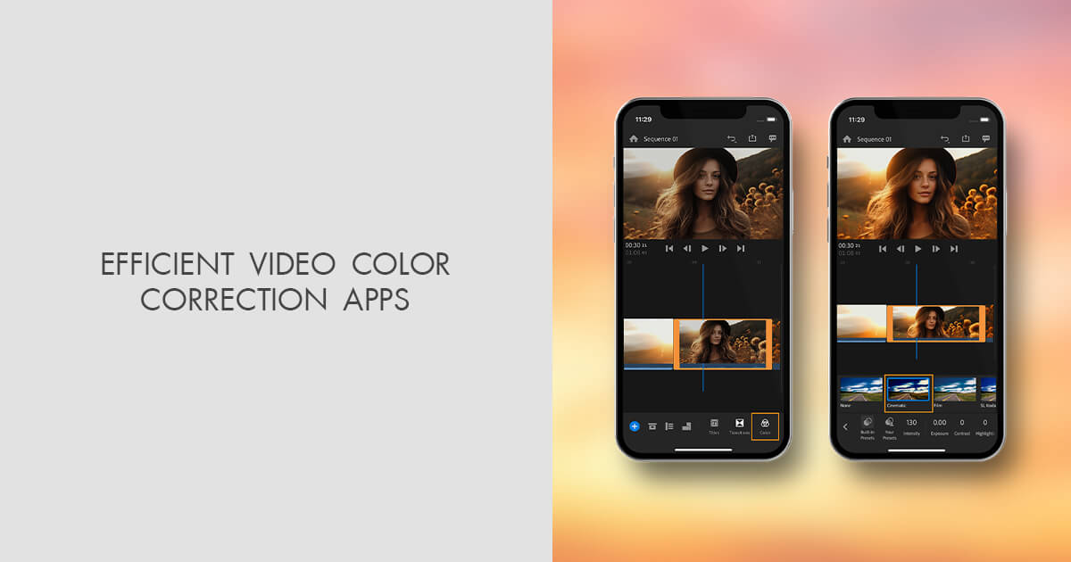 5 Best Video Color Correction Apps for Android & iPhone