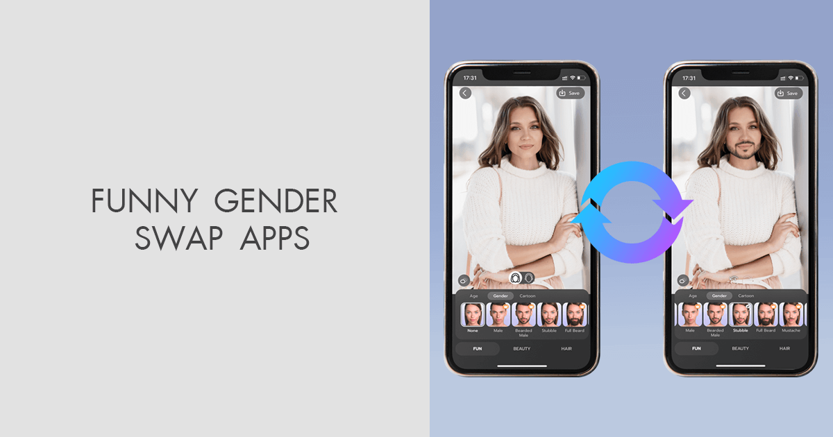 10 Best Gender Swap Apps to Turn Your Photo to Opposite Sex