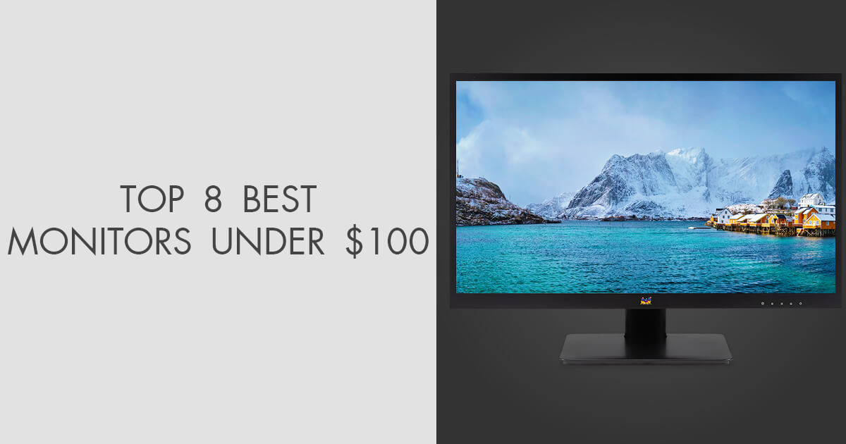 8 Best Monitors Under 100 in 2024